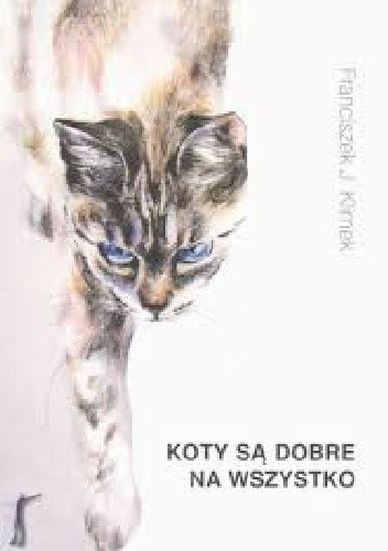 Koty są dobre na wszystko