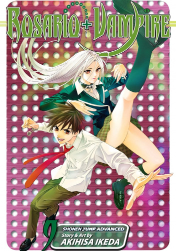 Rosario+Vampire part 1. Vol.9