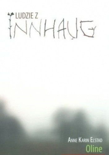 Ludzie z Innhaug, tom 1. Oline
