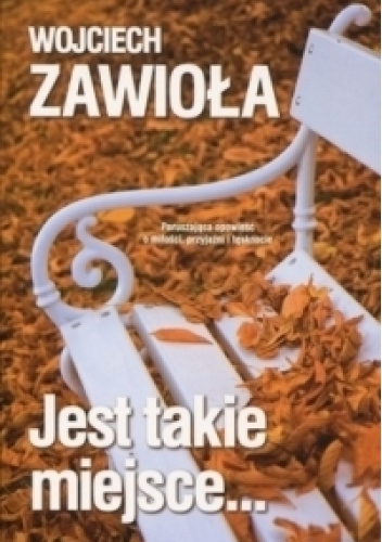 Jest takie miejsce...