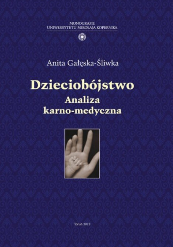 Dzieciobójstwo. Analiza karno-medyczna