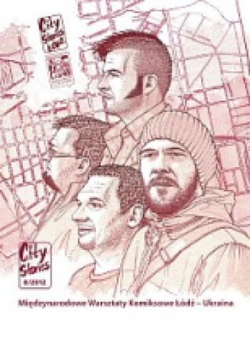 City Stories - 8 - Międzynarodowe warsztaty komiksowe Łódź - Ukraina.
