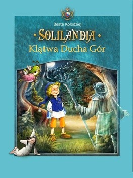 Solilandia t.III Klątwa Ducha Gór