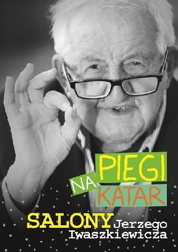 Piegi na katar. Salony Jerzego Iwaszkiewicza