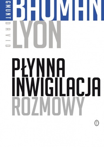 Płynna inwigilacja. Rozmowy