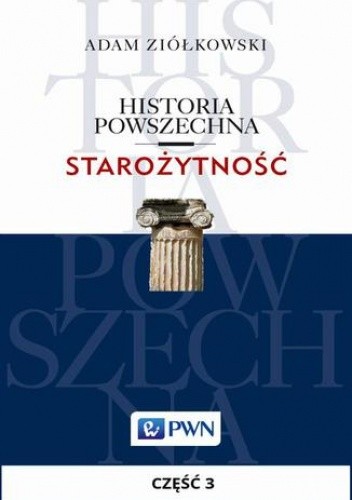 Historia powszechna. Starożytność. Część 3