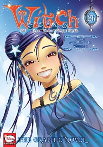W.I.T.C.H.: Part 9, Vol. 1: 100% W.I.T.C.H.
