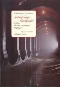 Antropologia nieczystości. Studia z kultury sanitarnej Warszawy