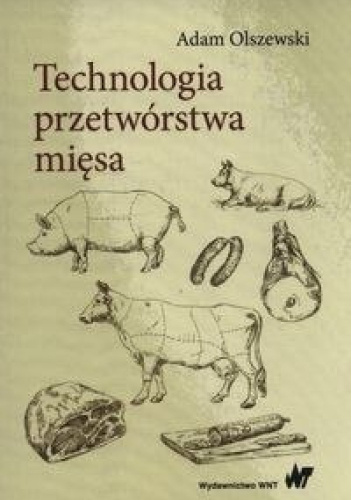 Technologia przetwórstwa mięsa