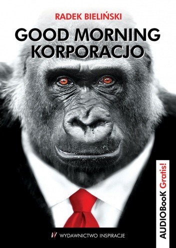 Good Morning Korporacjo