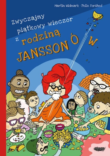 Zwyczajny piątkowy wieczór z rodziną Janssonów