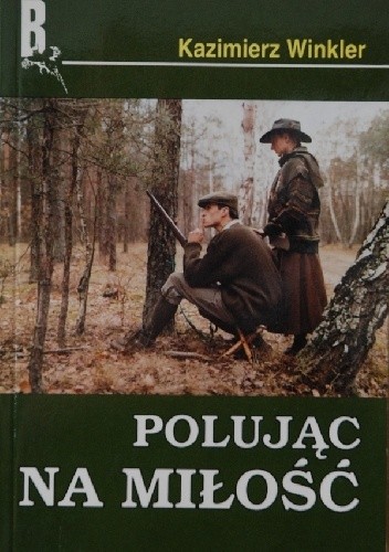Polując na miłość