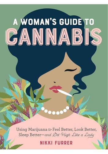 A Woman’s Guide to Cannabis