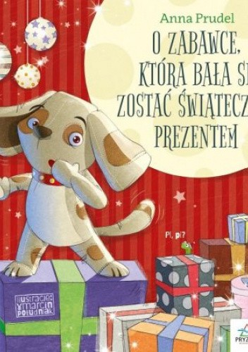 O zabawce, która bała się zostać świątecznym prezentem