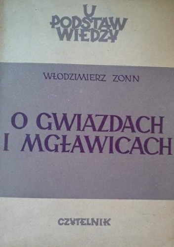 O gwiazdach i mgławicach