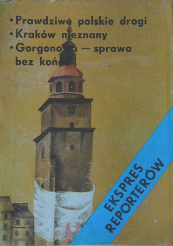 Prawdziwie polskie drogi. Kraków nieznany. Gorgonowa-sprawa bez końca.