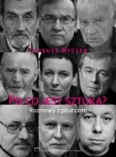Po co jest sztuka? Rozmowy z pisarzami