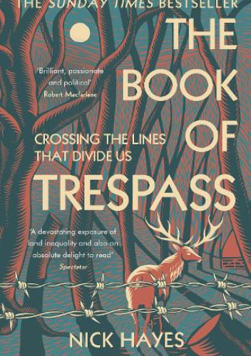 The Book of Trespass: Crossing the Lines that Divide Us
