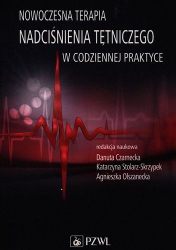 Nowoczesna terapia nadciśnienia tętniczego w codziennej praktyce