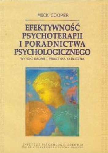 Efektywność psychoterapii i poradnictwa psychologicznego