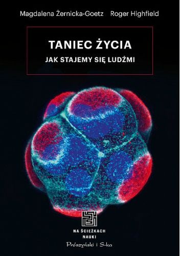 Taniec życia. Jak stajemy się ludźmi