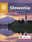 Słowenia. Słoneczna strona Alp