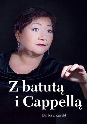Z batutą i Cappellą