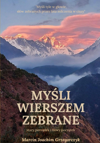 Myśli wierszem zebrane, stary porządek i nowy początek
