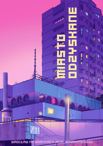 Miasto odzyskane: Wrocław na grafikach Jana Jerzmańskiego
