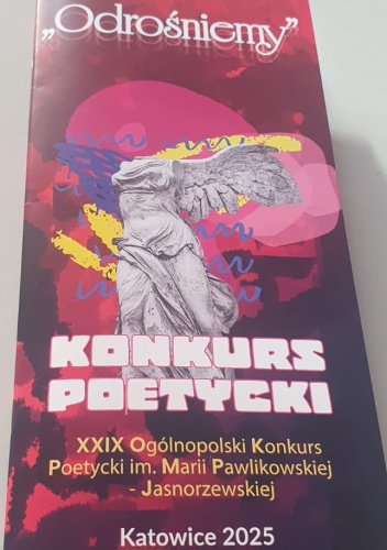 Odrośniemy. Wiersze nagrodzone i wyróżnione w XXIX Ogólnopolskim Konkursie Poetyckim im. Marii Pawlikowskiej-Jasnorzewskiej