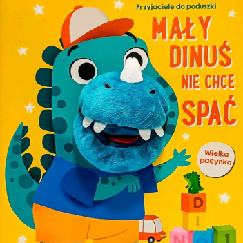 Mały Dinuś nie chce spać. Przyjaciele do poduszki