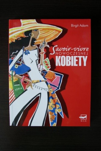 Savoir-vivre nowoczesnej kobiety