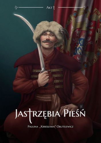 Jastrzębia Pieśń - Akt 1.