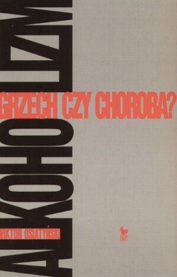 Alkoholizm, grzech czy choroba