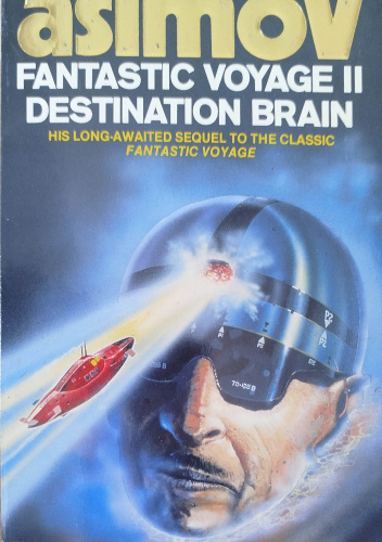 Fantastic Voyage II Destination Brain