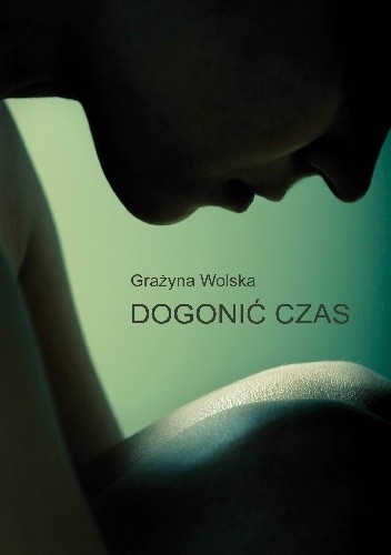 Dogonić czas