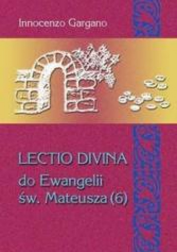 Lecito Devina Do Ewangelii Mateusza 6 Izrael nie uznaje Jezusa Mesjasza (rozdz. 19,1-22,46)/