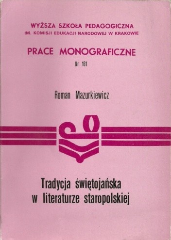 Tradycja świętojańska w literaturze staropolskiej