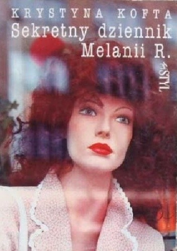 Sekretny dziennik Melanii R.