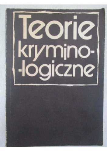 Teorie Kryminologiczne