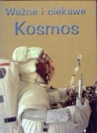 Ważne i ciekawe: kosmos