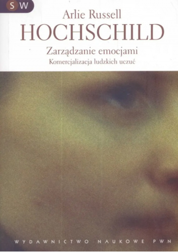 Zarządzanie emocjami. Komercjalizacja ludzkich uczuć