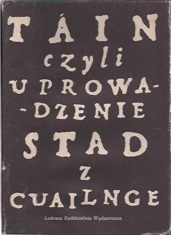 Táin czyli Uprowadzenie stad z Cuailnge
