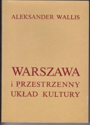 Warszawa i przestrzenny układ kultury