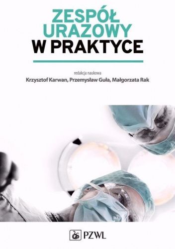 Zespół urazowy w praktyce