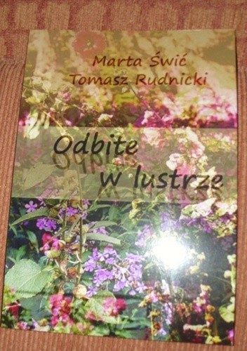 Odbite w Lustrze- Marta Świć, Tomasz Rudnicki