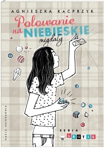 Polowanie na niebieskie migdały