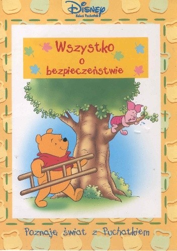Kubuś Puchatek. Wszystko o bezpieczeństwie