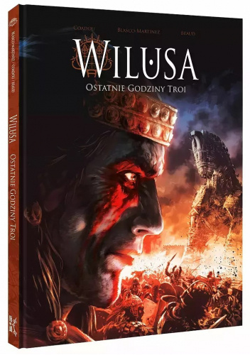 Wilusa - Ostatnie godziny Troi