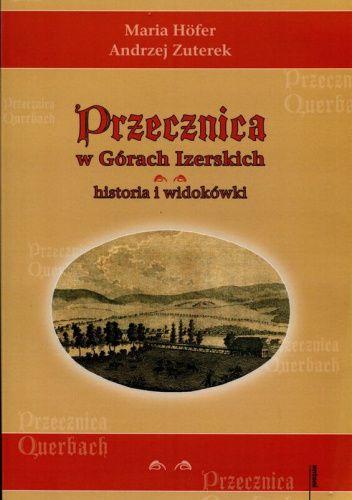 Przecznica w Górach Izerskich: Historia i widokówki